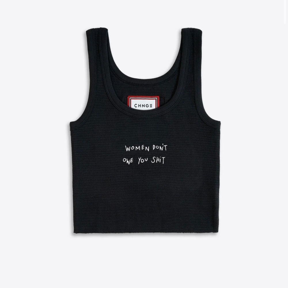 Chnge Waffle Tank: Women Don’t Owe You Shit, Size Medium, NWOT